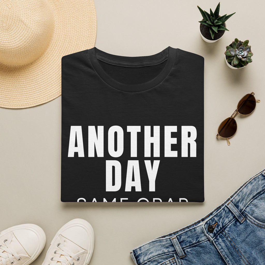 T-Shirt — "Another Day, Same Crap" Funny Graphic Tee