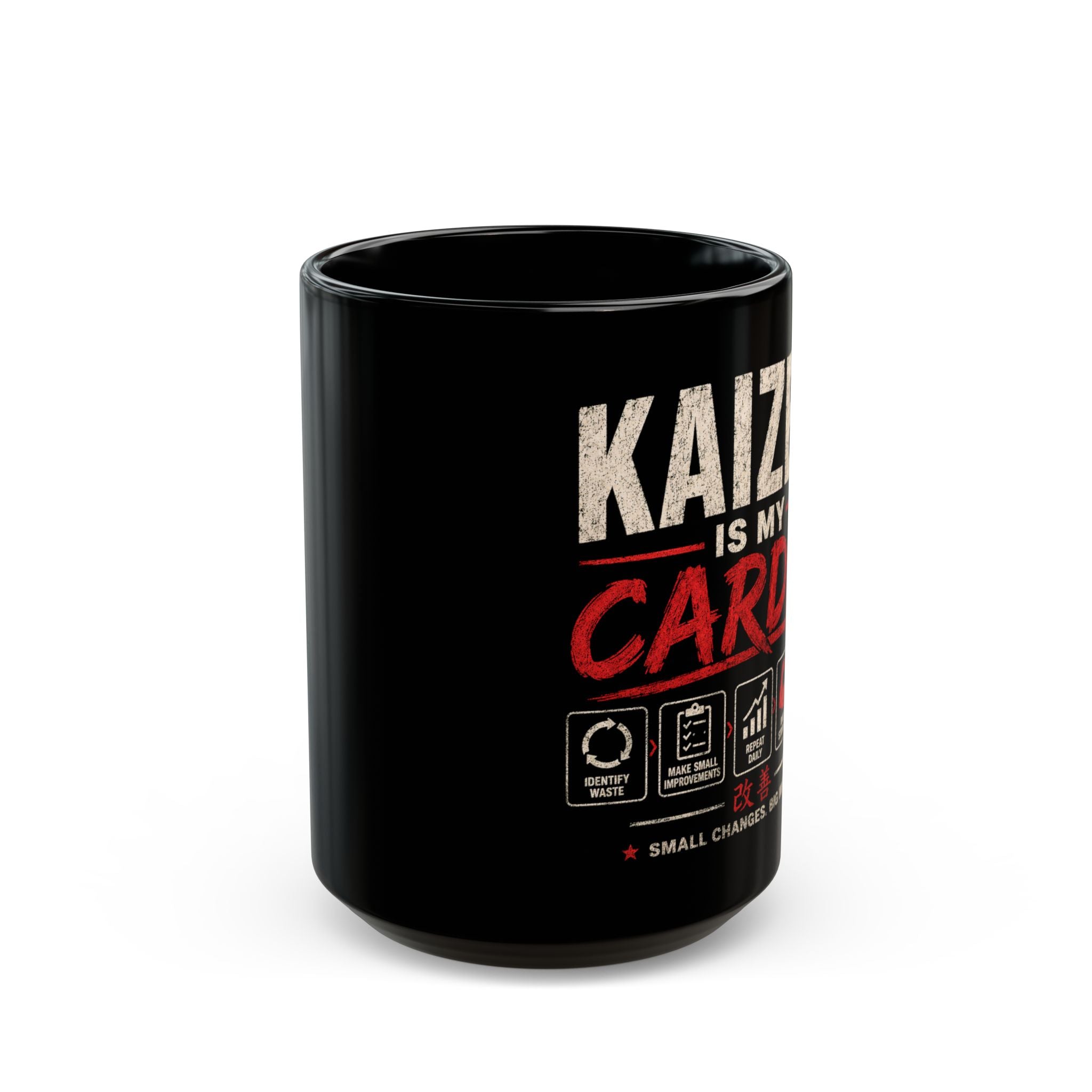 Kaizen Is My Cardio Mug — Motivational Coffee Cup for Growth & Productivity (11oz/15oz)
