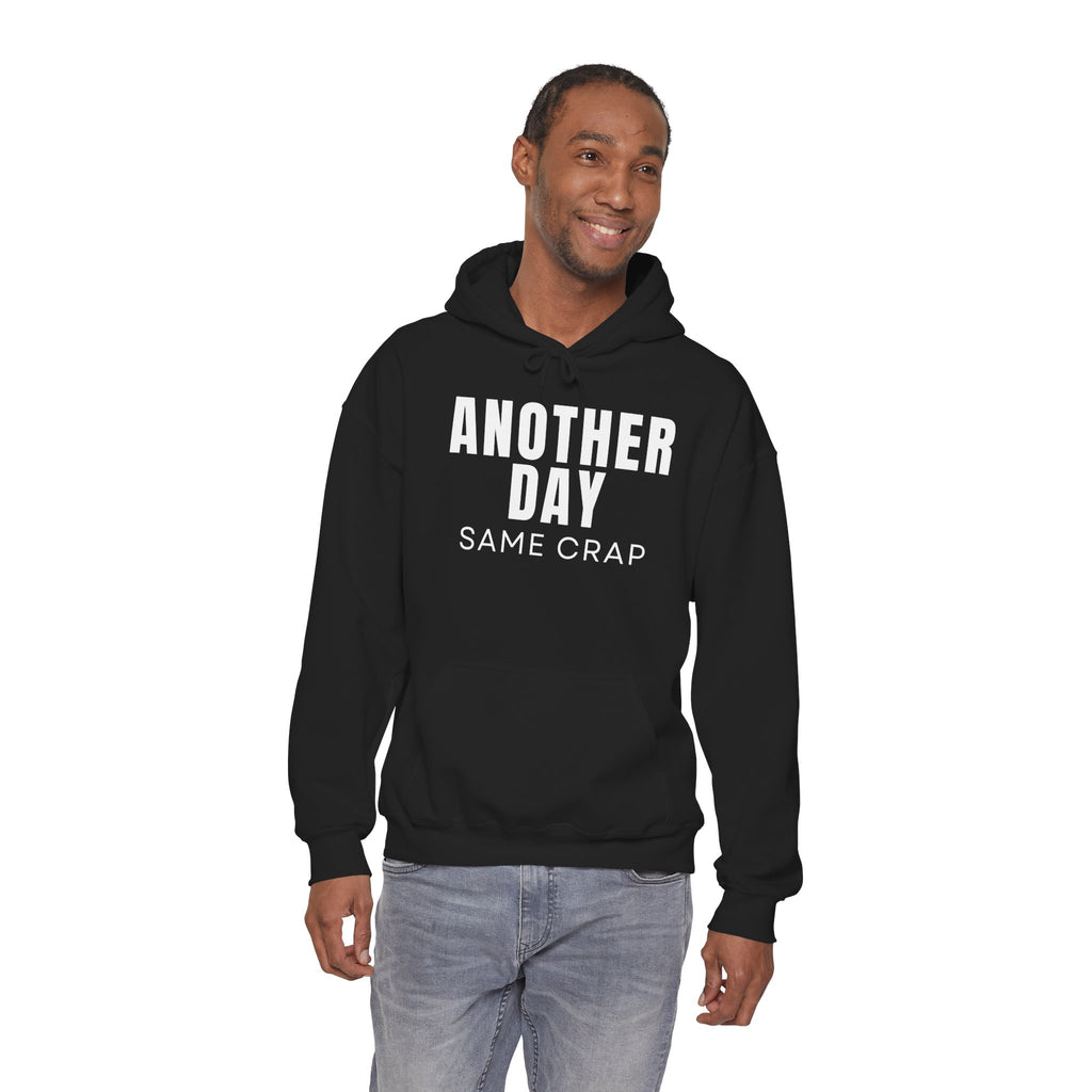 Funny 'Another Day Same Crap' Hoodie — Novelty Graphic Sweatshirt (Toilet Cartoon Back)