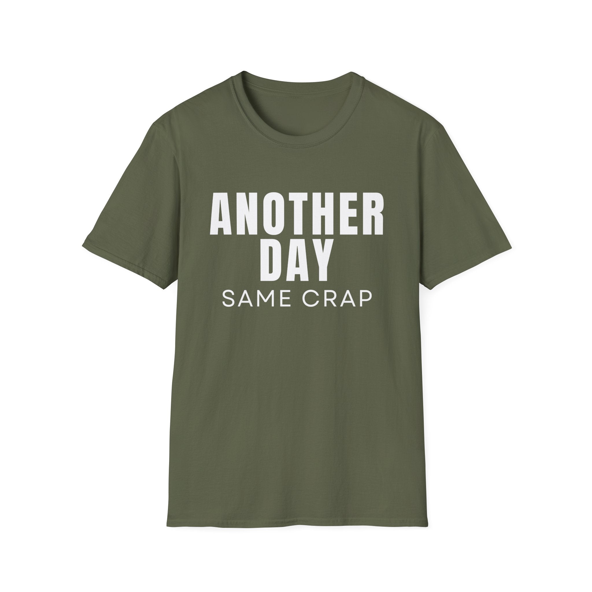 T-Shirt — "Another Day, Same Crap" Funny Graphic Tee