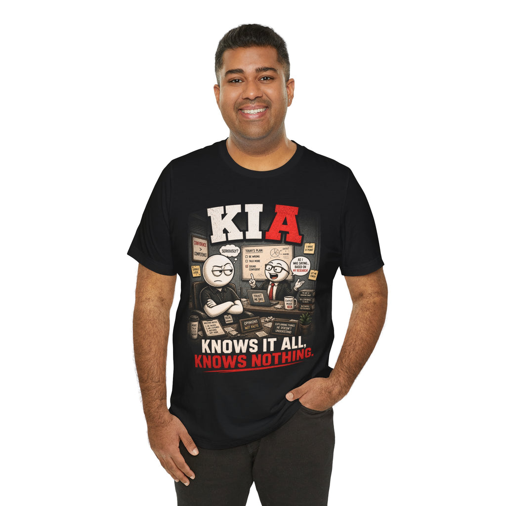 KIA 'Knows It All, Knows Nothing' Graphic Tee