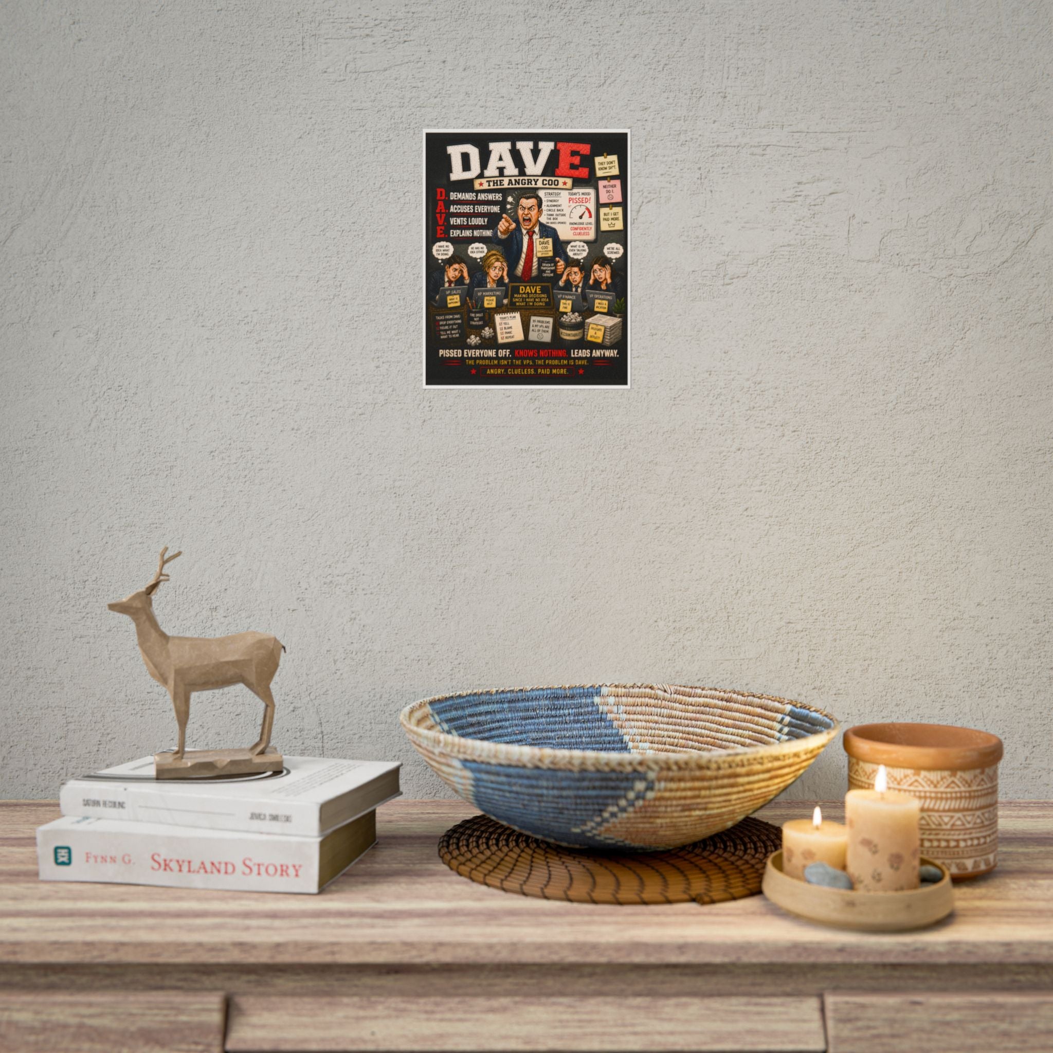 Rolled Poster — "DAVE, the overbearing COO" Funny Sarcastic Office Wall Art