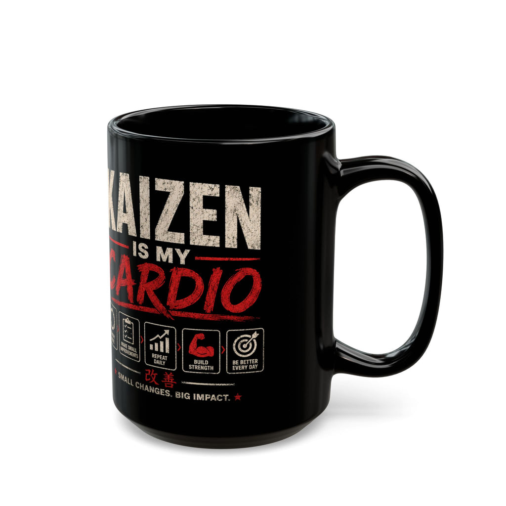 Kaizen Is My Cardio Mug — Motivational Coffee Cup for Growth & Productivity (11oz/15oz)