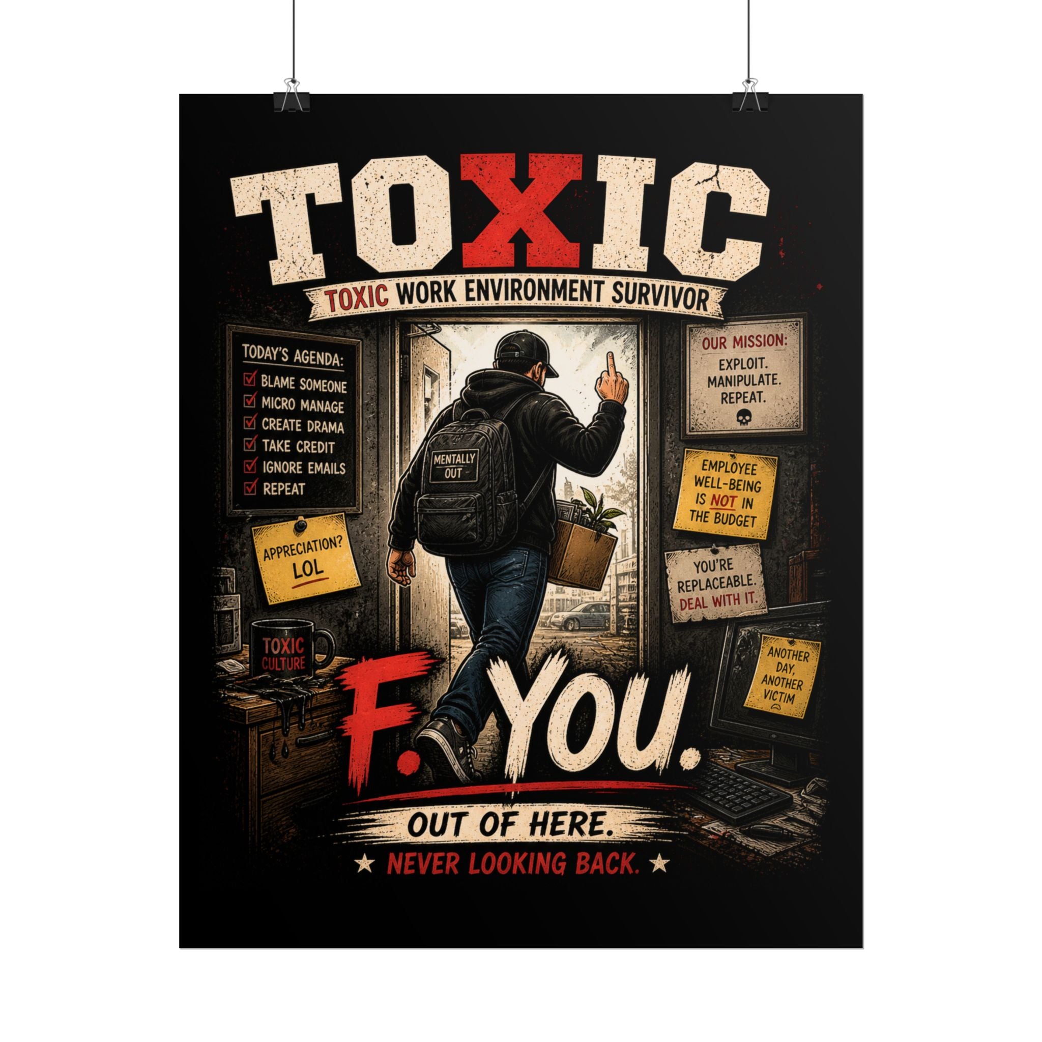 Rolled Poster — "TOXIC: Work Environment Survivor" Funny F You! Office Exit Art Print