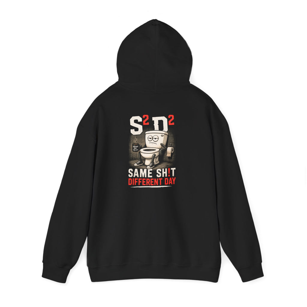 Funny 'Another Day Same Crap' Hoodie — Novelty Graphic Sweatshirt (Toilet Cartoon Back)