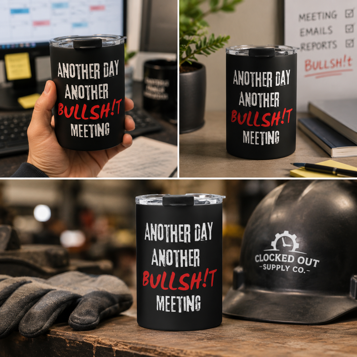 10oz Tumbler - “Another Day Another Bullsh!t Meeting” Travel Cup