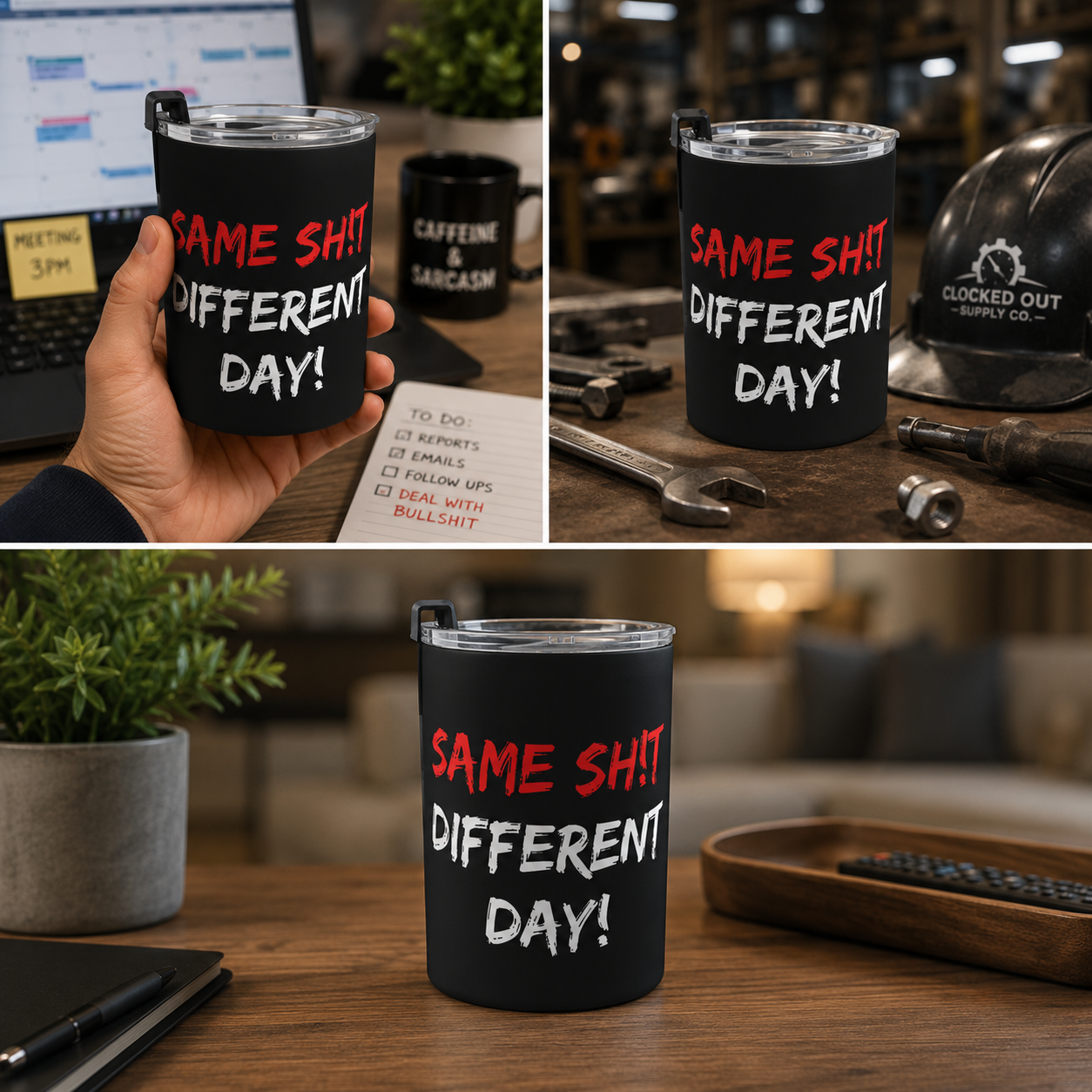 10oz Funny Quote Tumbler — "Same Sh*t Different Day" Insulated Travel Cup