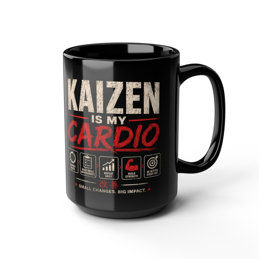 Kaizen Is My Cardio Mug — Motivational Coffee Cup for Growth & Productivity (11oz/15oz)