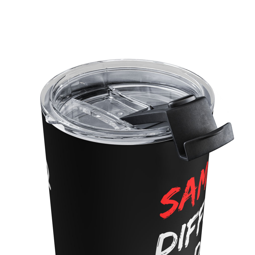 10oz Funny Quote Tumbler — "Same Sh*t Different Day" Insulated Travel Cup