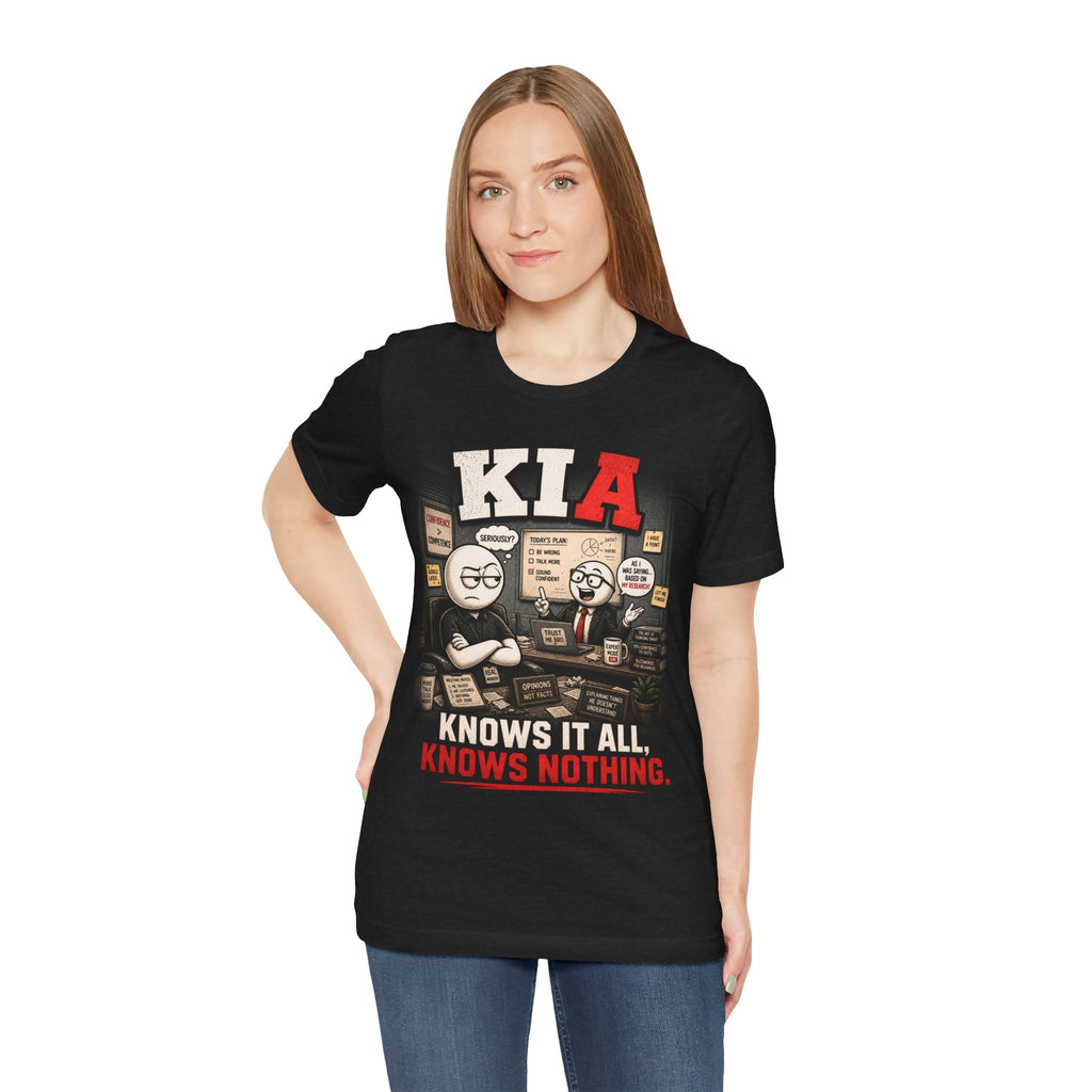 KIA 'Knows It All, Knows Nothing' Graphic Tee
