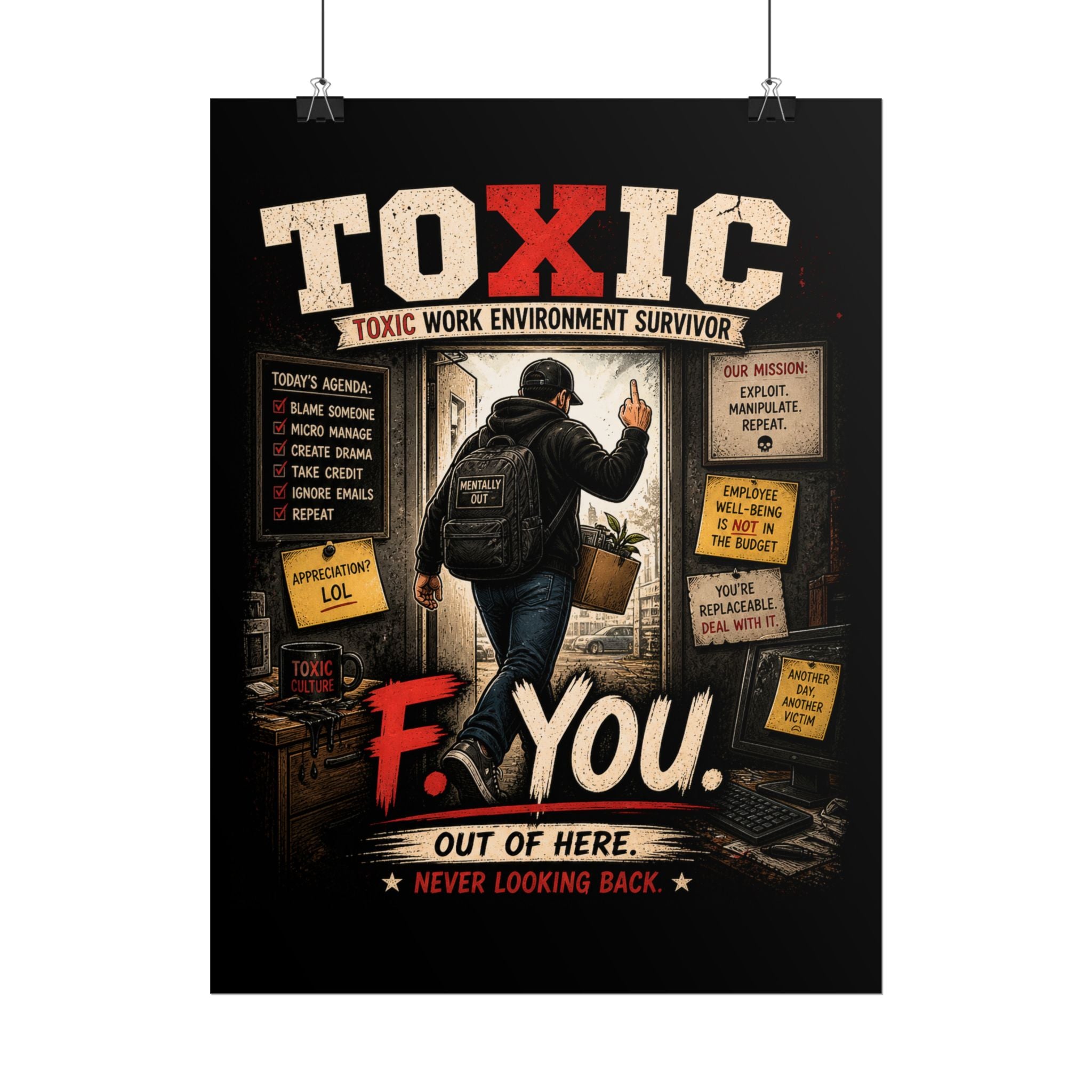 Rolled Poster — "TOXIC: Work Environment Survivor" Funny F You! Office Exit Art Print