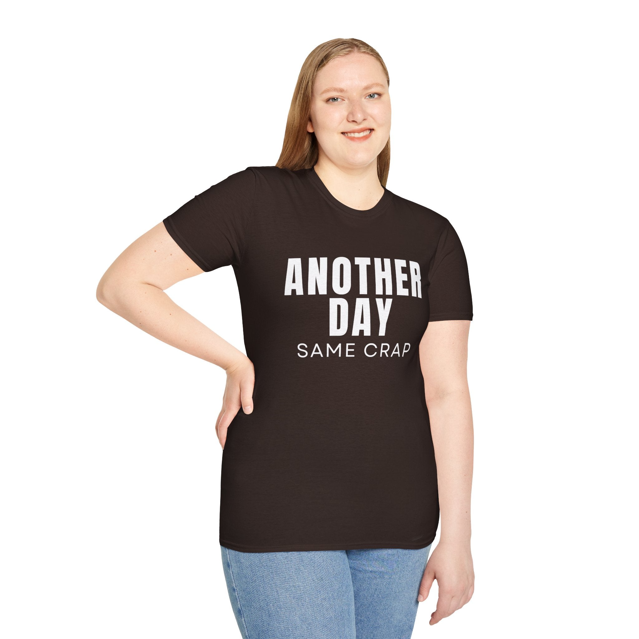 T-Shirt — "Another Day, Same Crap" Funny Graphic Tee
