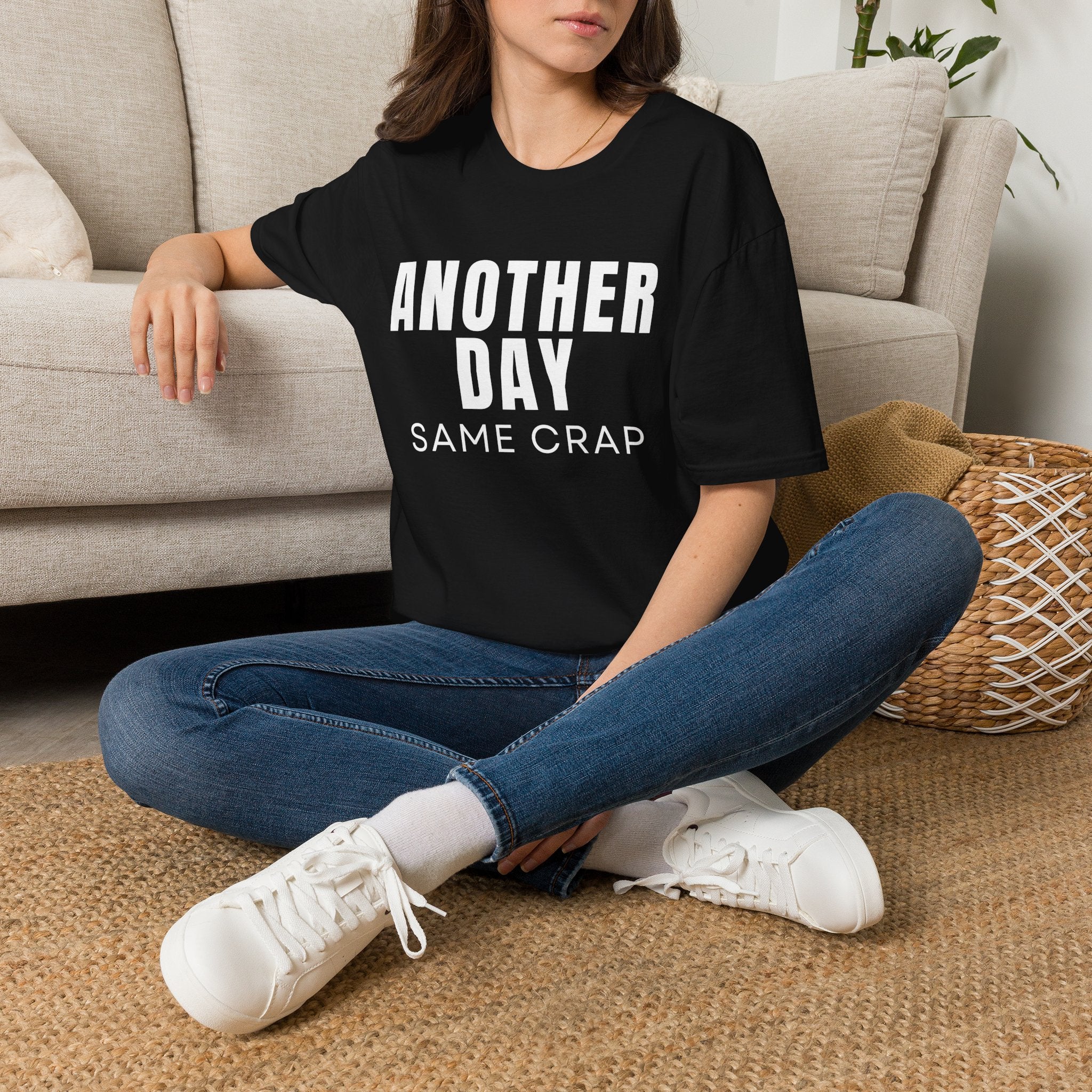 T-Shirt — "Another Day, Same Crap" Funny Graphic Tee