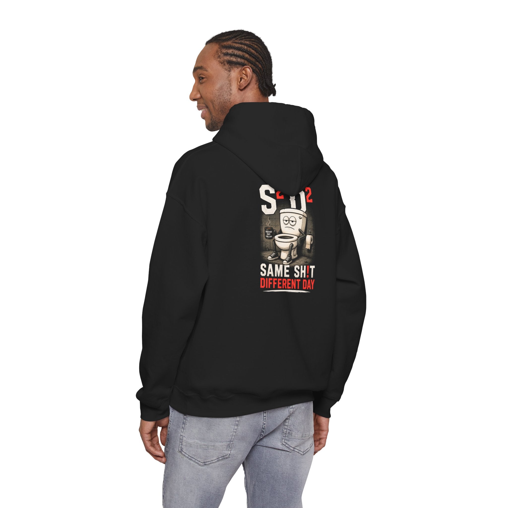 Funny 'Another Day Same Crap' Hoodie — Novelty Graphic Sweatshirt (Toilet Cartoon Back)